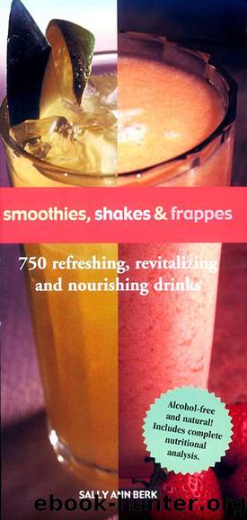 Smoothies, Shakes & Frappes by Sally Ann Berk