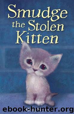 Smudge the Stolen Kitten by Holly Webb