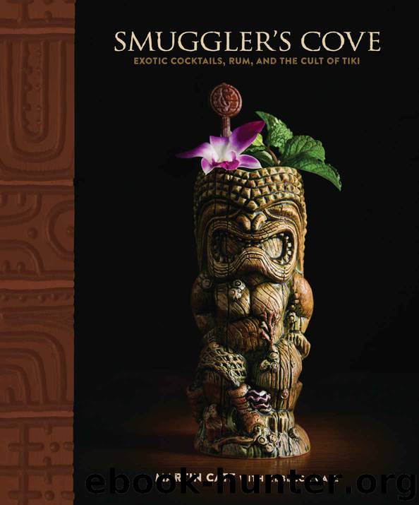 Smuggler's Cove: Exotic Cocktails, Rum, and the Cult of Tiki by Martin Cate & Rebecca Cate