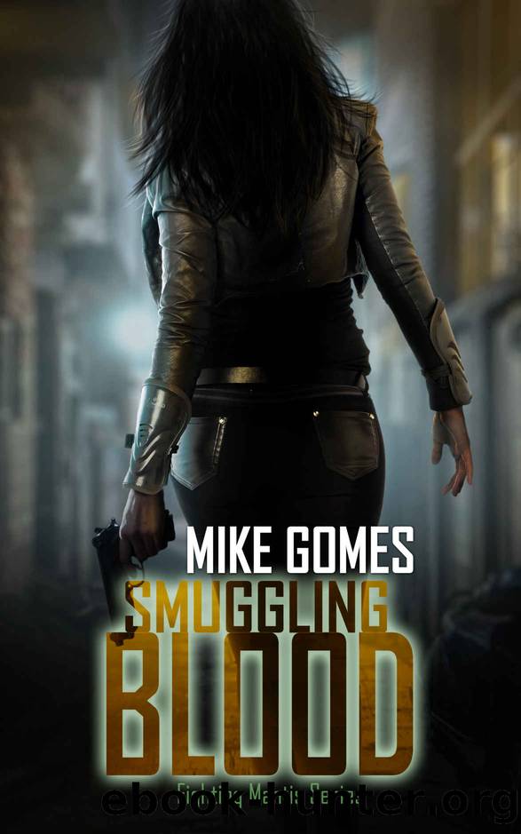 Smuggling Blood by Mike Gomes