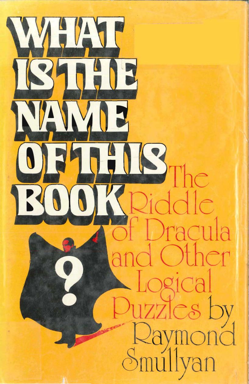 Smullyan R. What is the Name of This Book...1978 by Unknown