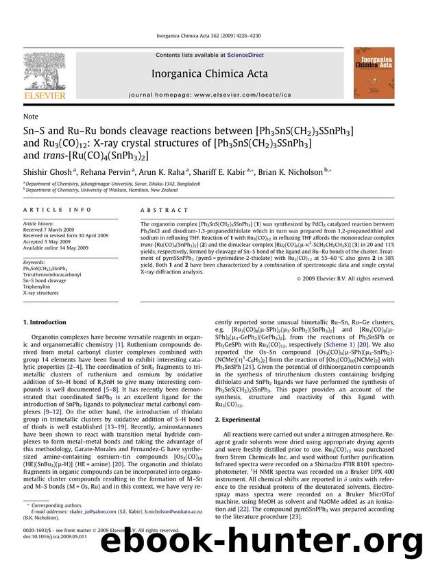 SnâS and RuâRu bonds cleavage reactions between [Ph3SnS(CH2)3SSnPh3] and Ru3(CO)12: X-ray crystal structures of [Ph3SnS(CH2)3SSnPh3] and trans-[Ru(CO)4(SnPh3)2] by Shishir Ghosh; Rehana Pervin; Arun K. Raha; Shariff E. Kabir; Brian K. Nicholson
