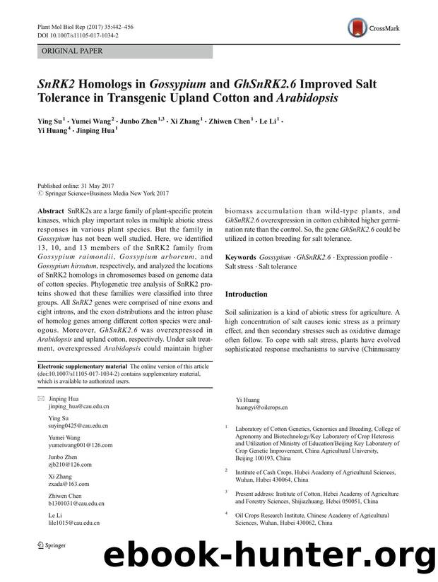 SnRK2 Homologs in Gossypium and GhSnRK2.6 Improved Salt Tolerance in Transgenic Upland Cotton and Arabidopsis by Ying Su & Yumei Wang & Junbo Zhen & Xi Zhang & Zhiwen Chen & Le Li & Yi Huang & Jinping Hua