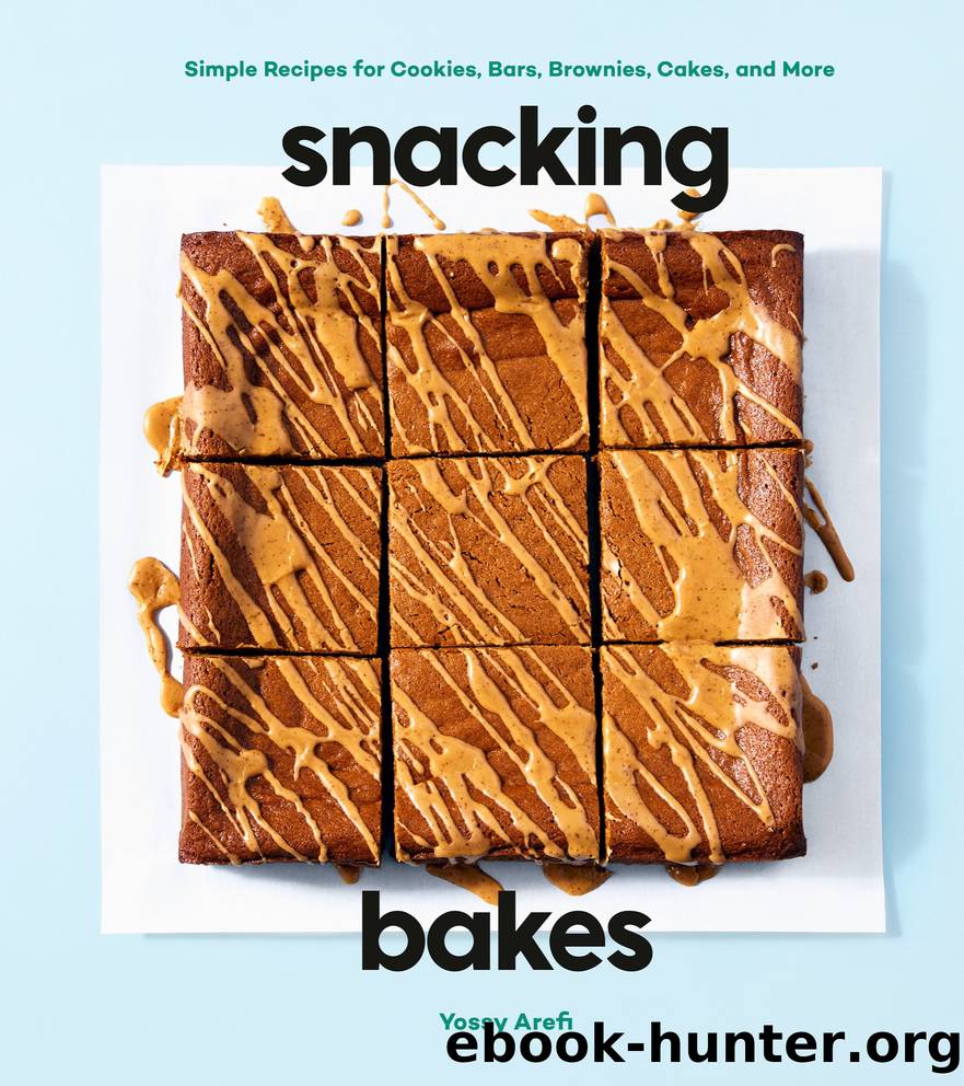 Snacking Bakes by Yossy Arefi