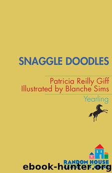 Snaggle Doodles by Patricia Reilly Giff
