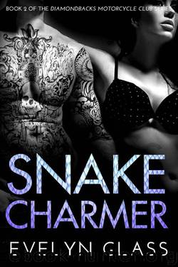 Snake Charmer (Diamondbacks Motorcycle Club Book 2) by Glass Evelyn