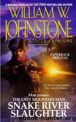 Snake River Slaughter by William W. Johnstone