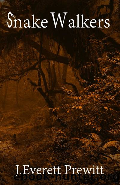 Snake Walkers by J. Everett Prewitt