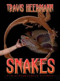 Snakes by Travis Heermann