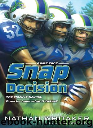 Snap Decision by Nathan Whitaker