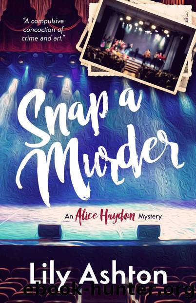 Snap a Murder: An Artful Cozy Mystery by Lily Ashton