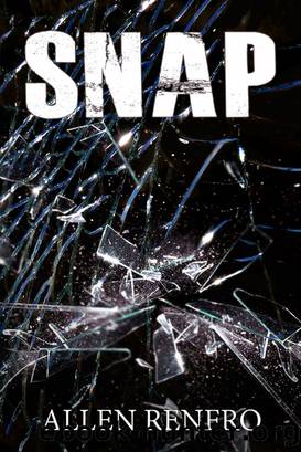 Snap by Allen Renfro