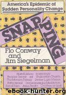 Snapping by Flo Conway; Jim Siegelman
