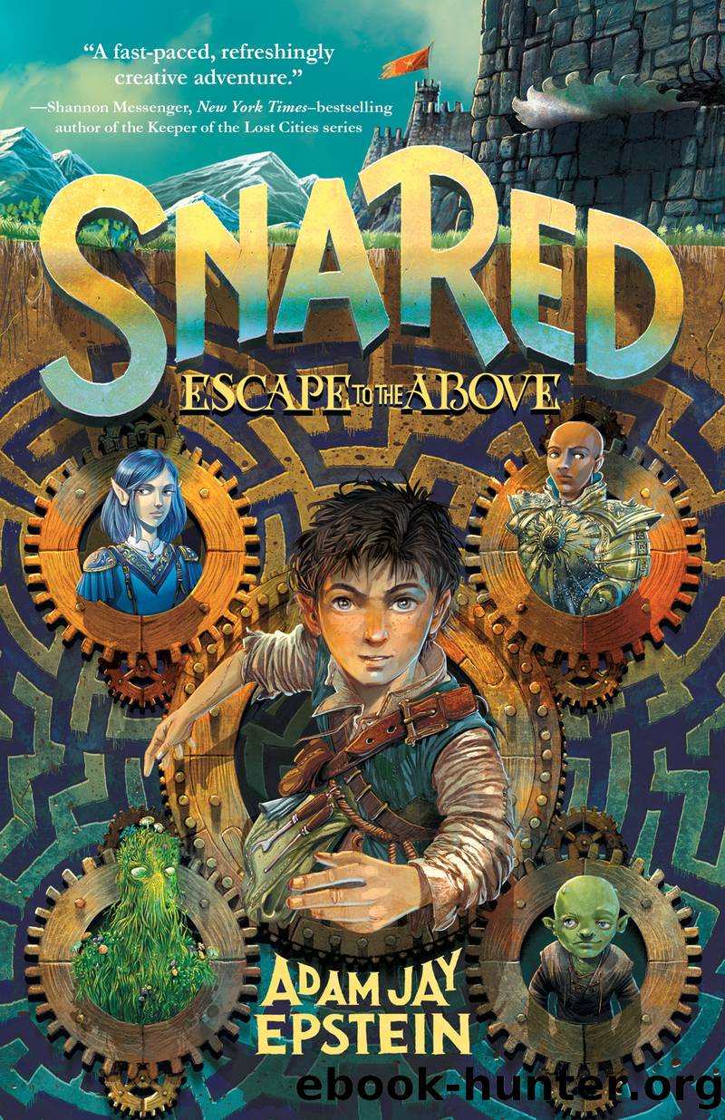 Snared: Escape to the Above by Adam Jay Epstein