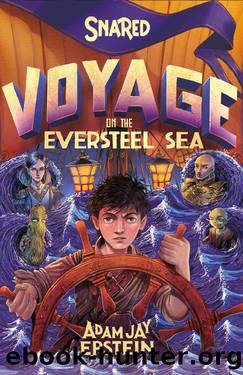 Snared_Voyage on the Eversteel Sea by Adam Jay Epstein
