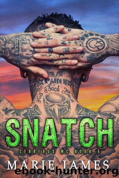 Snatch by Marie James