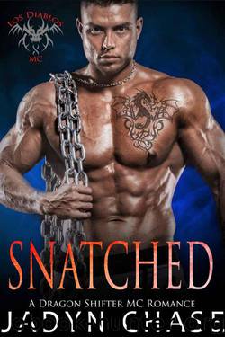 Snatched (Los Diablos: Dragon Shifter MC Romance Book 4) by Jadyn Chase