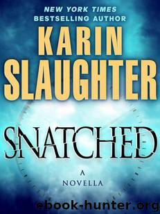 Snatched: A Novella by Karin Slaughter