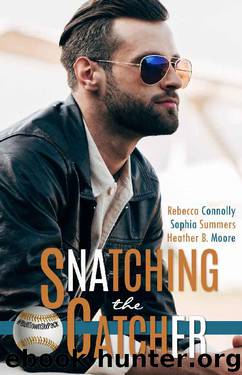 Snatching the Catcher (A Belltown Six Pack Novel) by Rebecca Connolly & Sophia Summers & Heather B. Moore & Mirror Press