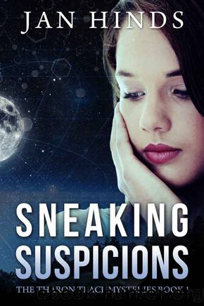 Sneaking Suspicions (The Tharon Trace Mysteries Book 1) by Jan Hinds