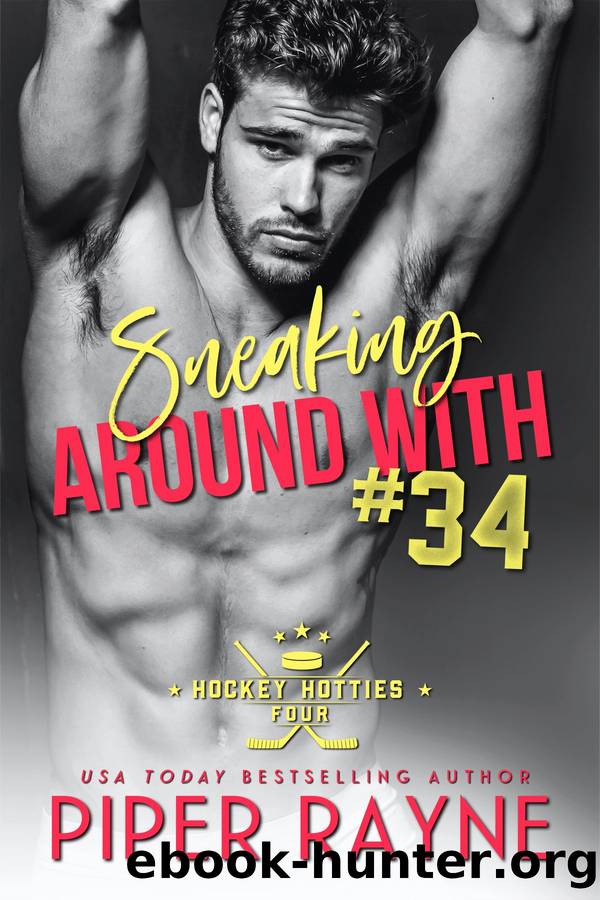 Sneaking around with #34 by Piper Rayne