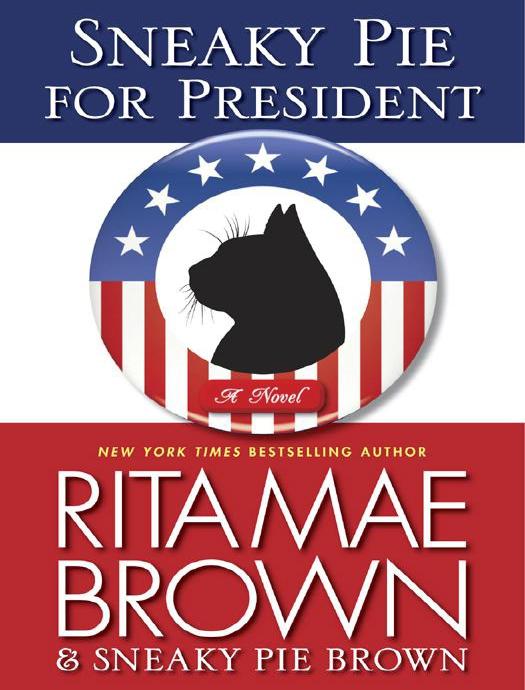 Sneaky Pie for President by Rita Mae Brown