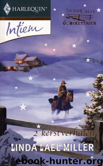Sneeuw over Stone Creek - Kerst met de McKettricks by Linda Lael Miller