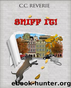 Sniff It! by C.C. Reverie