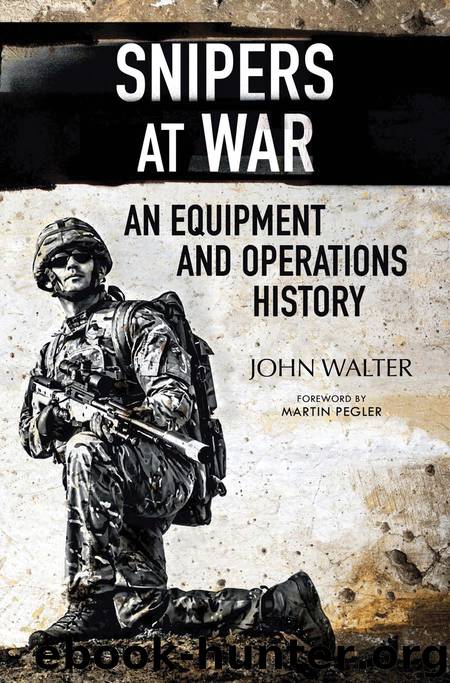 Snipers at War by Walter John;