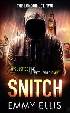 Snitch (The London Lot Book 2) by Emmy Ellis
