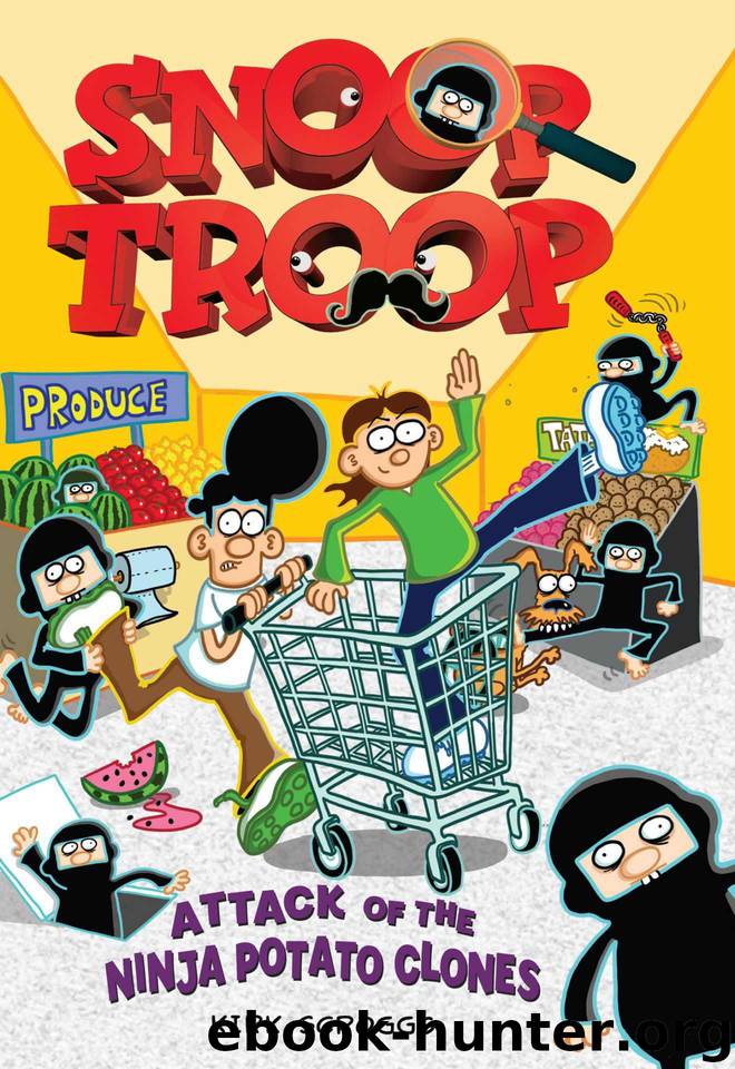 Snoop Troop: Attack of the Ninja Potato Clones by Scroggs Kirk