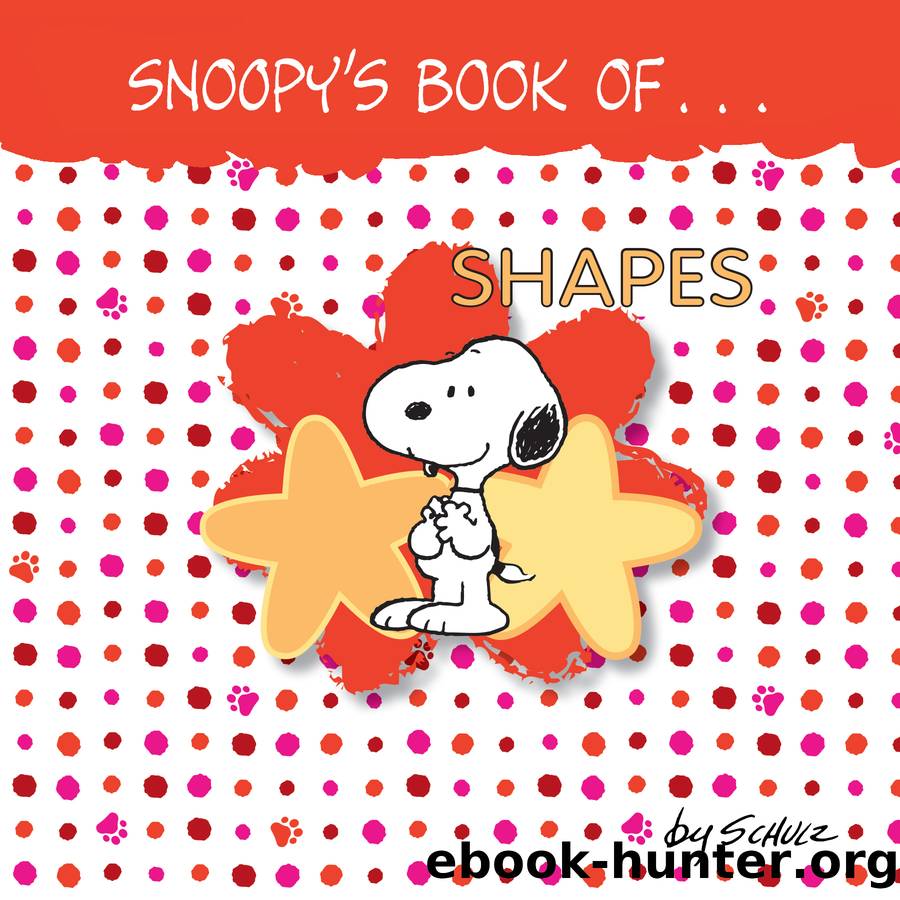 Snoopy's Book of Shapes by Charles M. Schulz