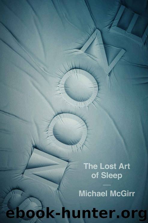 Snooze: The Lost Art of Sleep by Michael McGirr