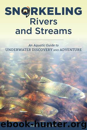 Snorkeling Rivers and Streams by Keith Williams