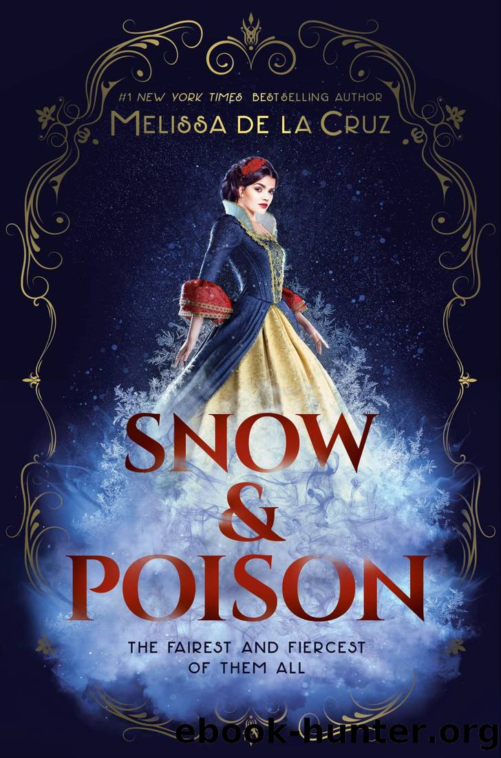 Snow & Poison by Cruz Melissa de La
