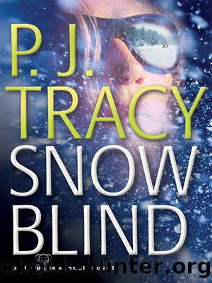 Snow Blind by P.J. Tracy