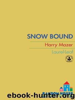 Snow Bound by Harry Mazer