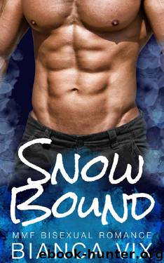 Snow Bound: MMF Bisexual Romance by Bianca Vix