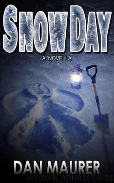 Snow Day: a Novella by Maurer Dan