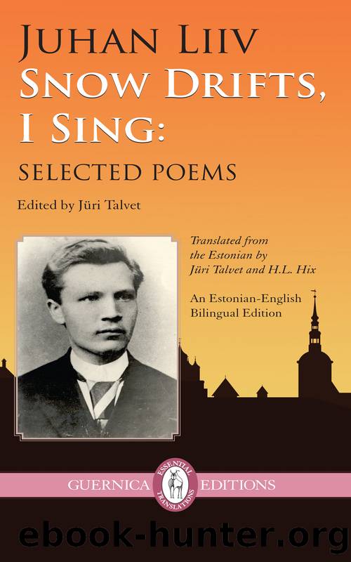 Snow Drifts I Sing by Juhan Liiv