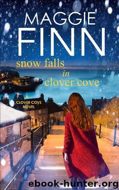 Snow Falls In Clover Cove: A heart-warming romance set on the beautiful west coast of Ireland by Maggie Finn