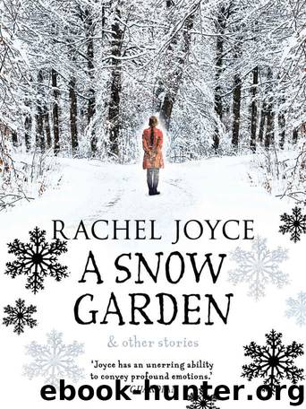 Snow Garden by Rachel Joyce