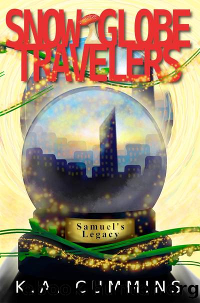 Snow Globe Travelers by K. A. Cummins