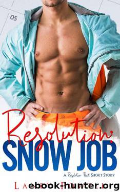 Snow Job (A Resolution Pact Short Story) by Laney Powell