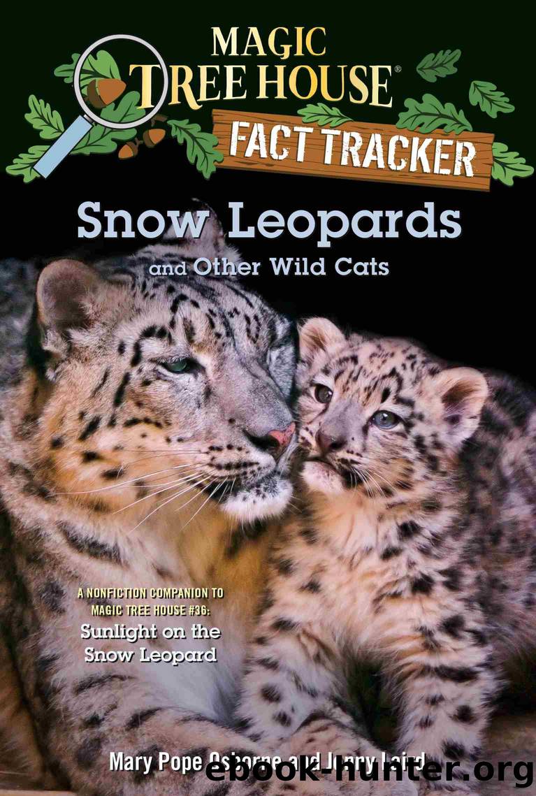 Snow Leopards and Other Wild Cats by Mary Pope Osborne & Jenny Laird