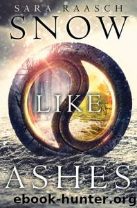 Snow Like Ashes 01 by Sara Raasch