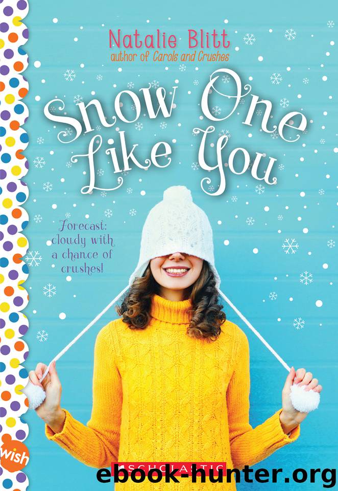 Snow One Like You by Natalie Blitt