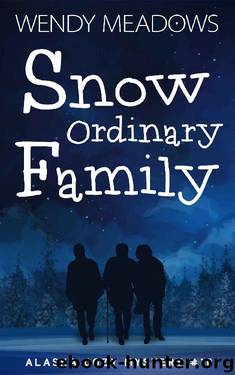 Snow Ordinary Family by Wendy Meadows