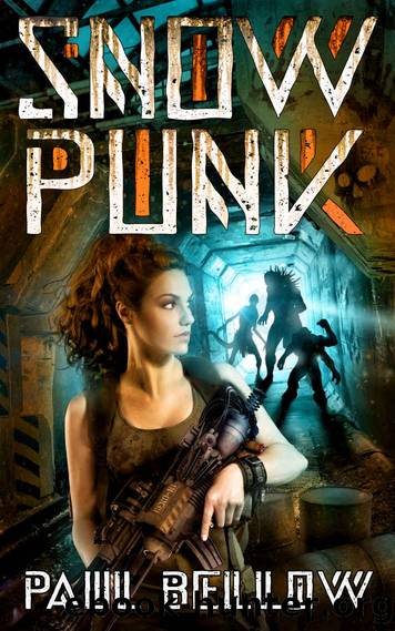 Snow Punk: A Post-Apocalypse LitRPG Novel (Twelve Worlds at War Book 1) by Paul Bellow