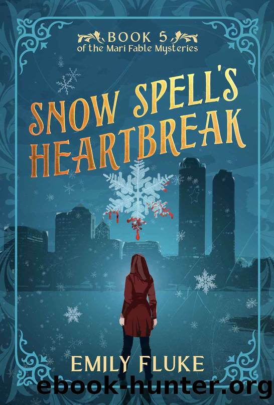 Snow Spell's Heartbreak: Book 5 of the Mari Fable Mysteries by Emily Fluke